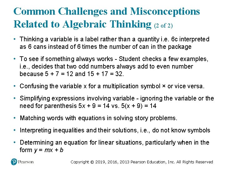 Common Challenges and Misconceptions Related to Algebraic Thinking (2 of 2) • Thinking a