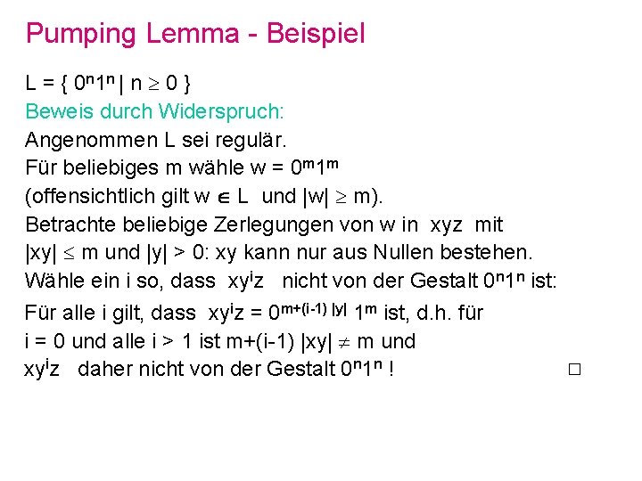 Pumping Lemma - Beispiel L = { 0 n 1 n | n 0