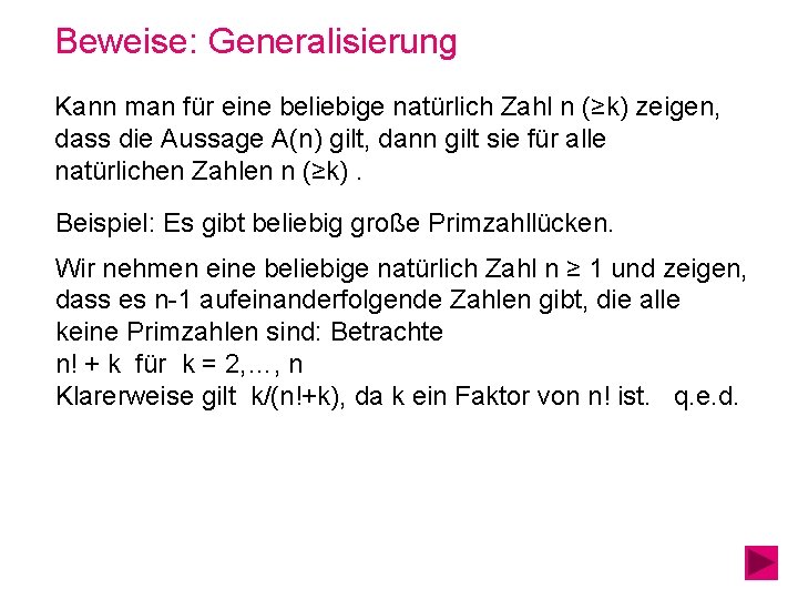 Beweise: Generalisierung Kann man für eine beliebige natürlich Zahl n (≥k) zeigen, dass die