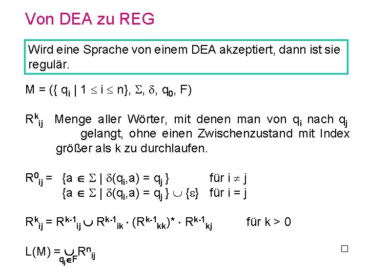 Von DEA zu REG Wird eine Sprache von einem DEA akzeptiert, dann ist sie