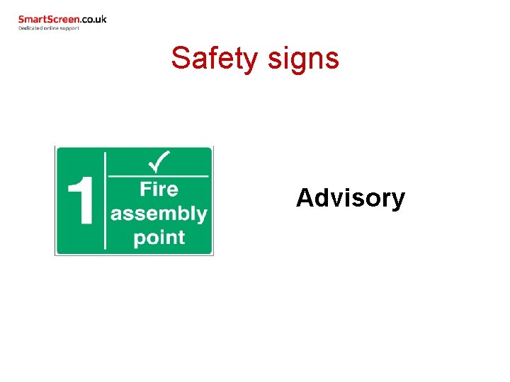 Safety signs Advisory 