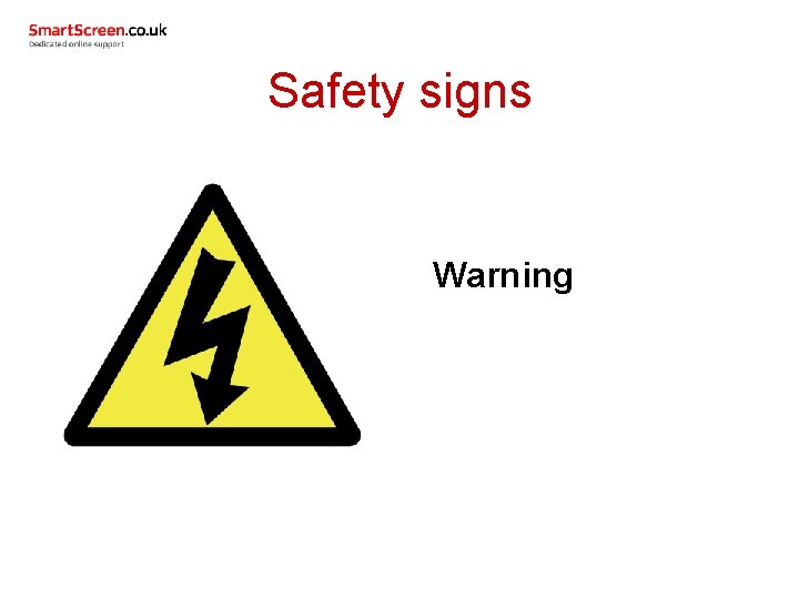 Safety signs Warning 