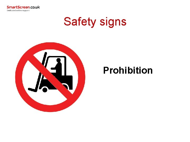 Safety signs Prohibition 