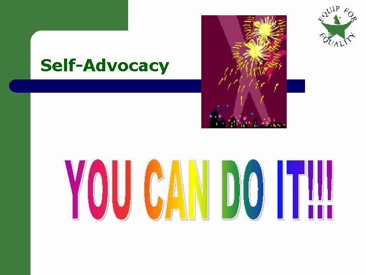 Self-Advocacy 16 Self-Advocacy 16