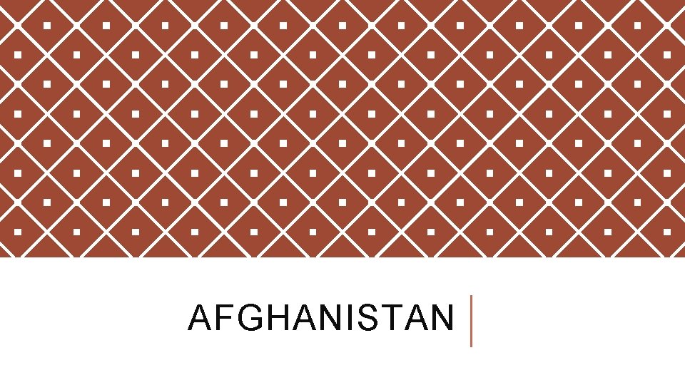 AFGHANISTAN 