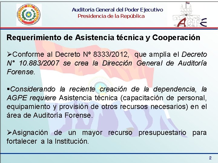 Auditoría General del Poder Ejecutivo Presidencia de la República Requerimiento de Asistencia técnica y