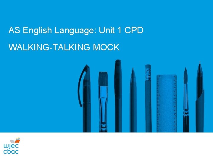 AS English Language: Unit 1 CPD WALKING-TALKING MOCK 