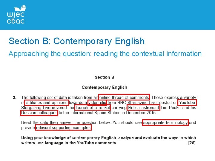 Section B: Contemporary English Approaching the question: reading the contextual information 