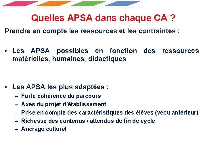 Quelles APSA dans chaque CA ? Prendre en compte les ressources et les contraintes