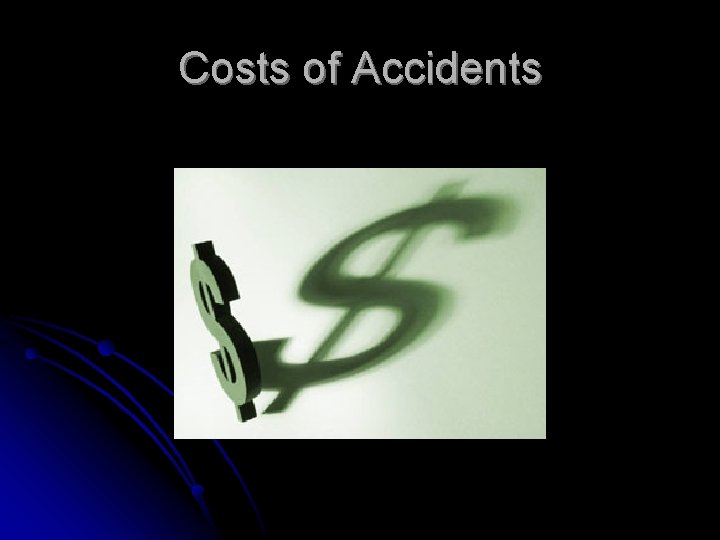 Costs of Accidents 