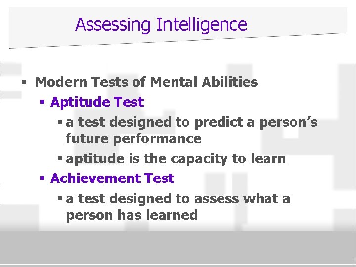 Assessing Intelligence § Modern Tests of Mental Abilities § Aptitude Test § a test