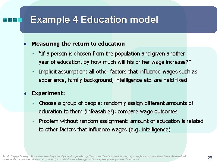 Example 4 Education model ● Measuring the return to education • “If a person