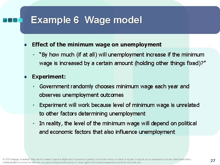 Example 6 Wage model ● Effect of the minimum wage on unemployment • “By