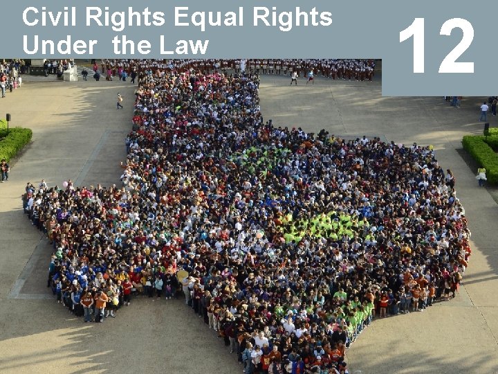 Civil Rights Equal Rights Under the Law 12 