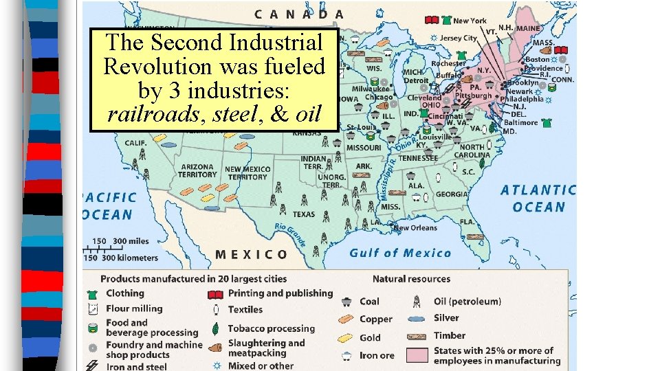 The Second Industrial Revolution was fueled by 3 industries: railroads, steel, & oil 