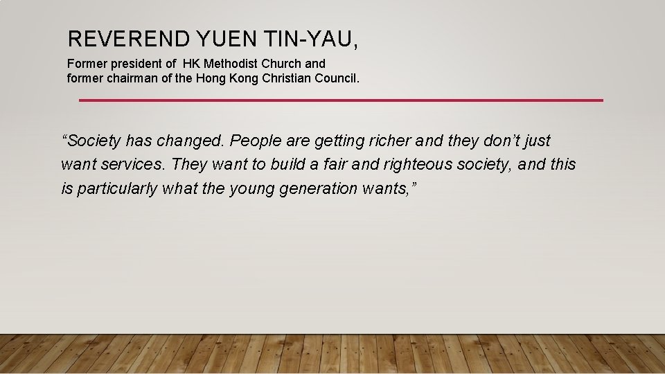 REVEREND YUEN TIN-YAU, Former president of HK Methodist Church and former chairman of the