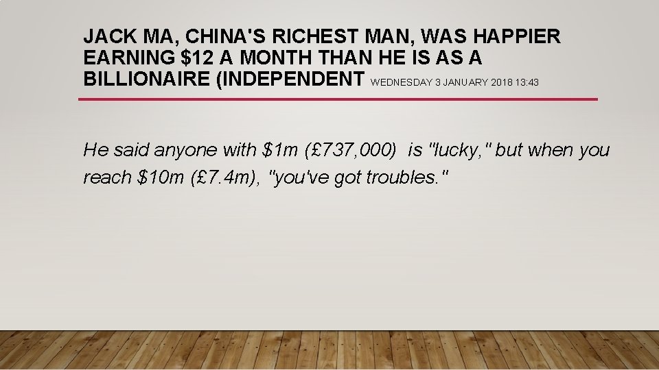 JACK MA, CHINA'S RICHEST MAN, WAS HAPPIER EARNING $12 A MONTH THAN HE IS