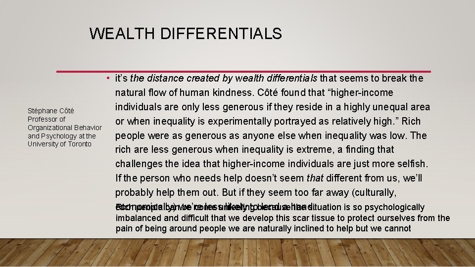 WEALTH DIFFERENTIALS Stéphane Côté Professor of Organizational Behavior and Psychology at the University of