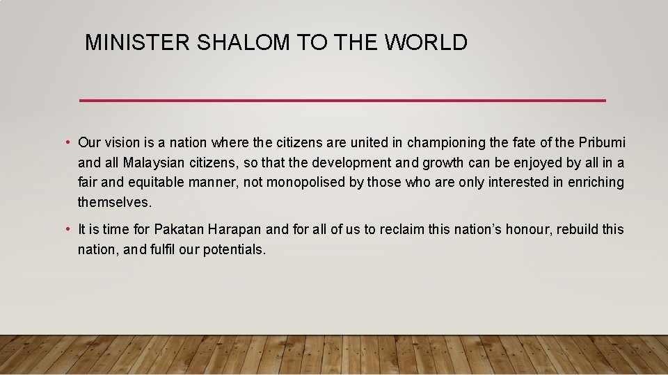 MINISTER SHALOM TO THE WORLD • Our vision is a nation where the citizens