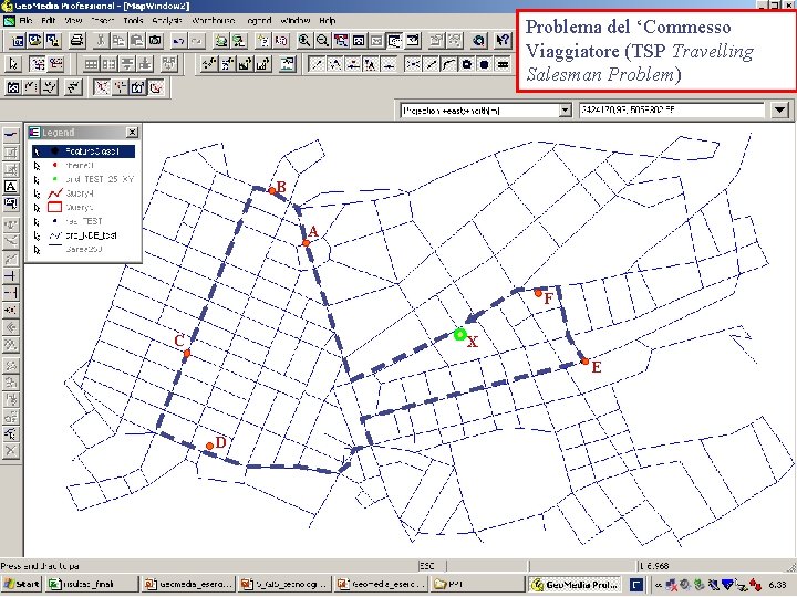 Problema del ‘Commesso Viaggiatore (TSP Travelling Salesman Problem) B A F C X E