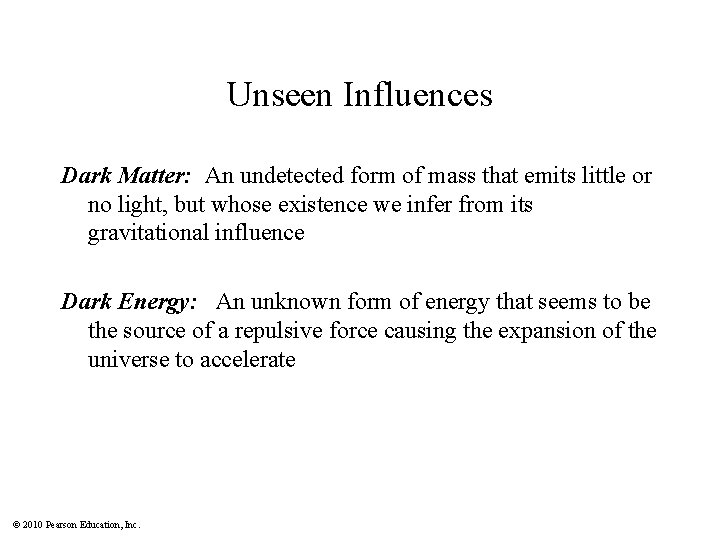 Unseen Influences Dark Matter: An undetected form of mass that emits little or no