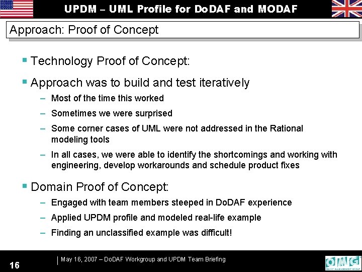 UPDM – UML Profile for Do. DAF and MODAF Approach: Proof of Concept §