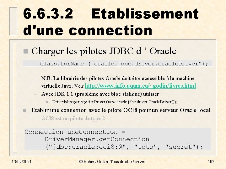 6. 6. 3. 2 Etablissement d'une connection n Charger les pilotes JDBC d ’ 6. 6. 3. 2 Etablissement d'une connection n Charger les pilotes JDBC d ’