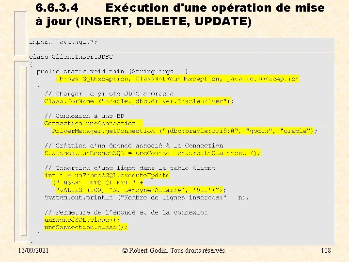 6. 6. 3. 4 Exécution d'une opération de mise à jour (INSERT, DELETE, UPDATE) 6. 6. 3. 4 Exécution d'une opération de mise à jour (INSERT, DELETE, UPDATE)