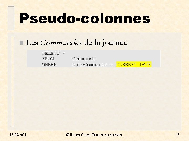 Pseudo-colonnes n Les Commandes de la journée 13/09/2021 © Robert Godin. Tous droits réservés. Pseudo-colonnes n Les Commandes de la journée 13/09/2021 © Robert Godin. Tous droits réservés.