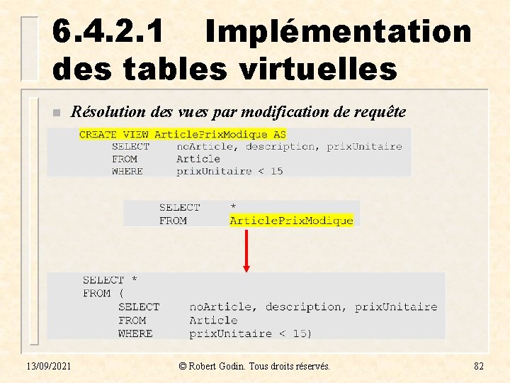 6. 4. 2. 1 Implémentation des tables virtuelles n Résolution des vues par modification 6. 4. 2. 1 Implémentation des tables virtuelles n Résolution des vues par modification