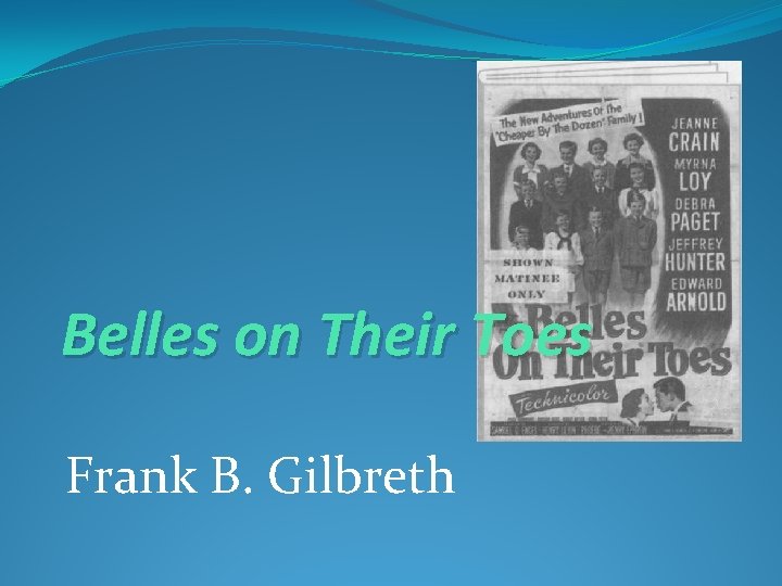 Belles on Their Toes Frank B. Gilbreth 