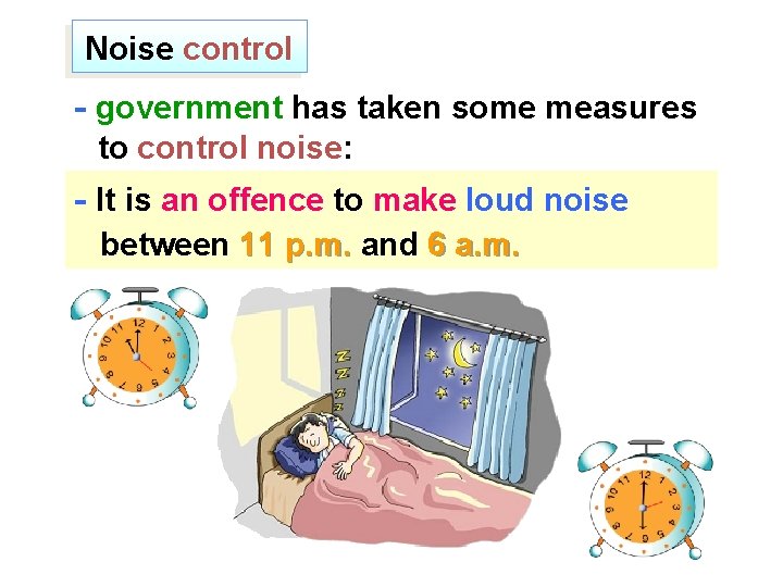 Noise control - government has taken some measures to control noise: - It is