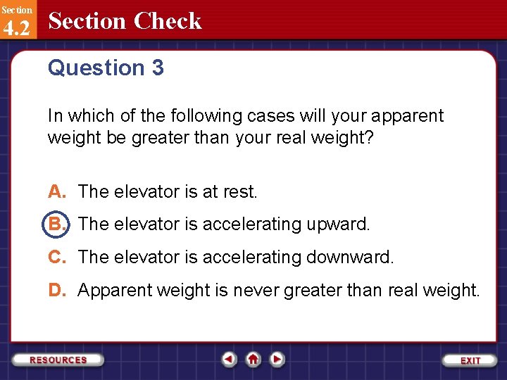 Section 4. 2 Section Check Question 3 In which of the following cases will