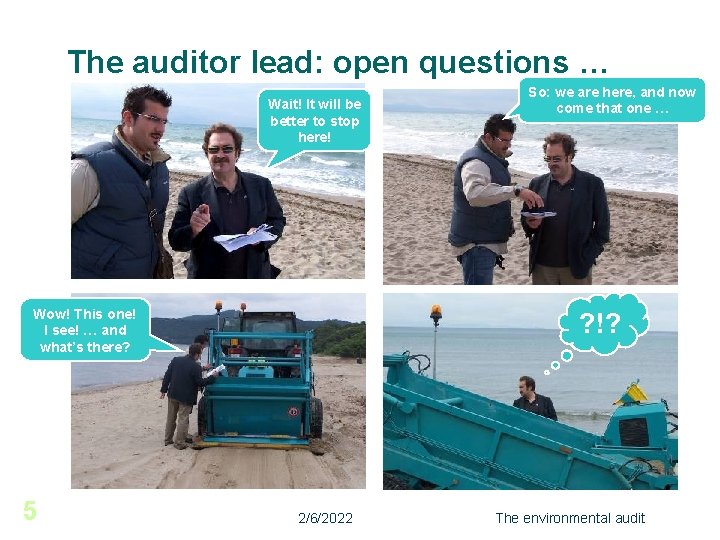 The auditor lead: open questions … Wait! It will be better to stop here!
