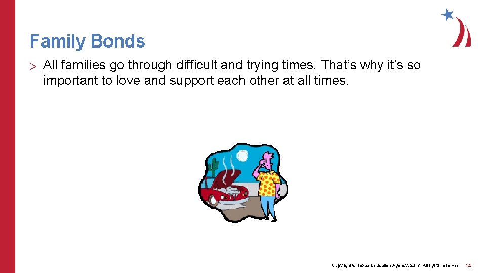 Family Bonds > All families go through difficult and trying times. That’s why it’s