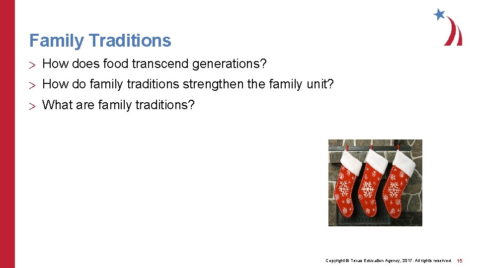 Family Traditions > How does food transcend generations? > How do family traditions strengthen