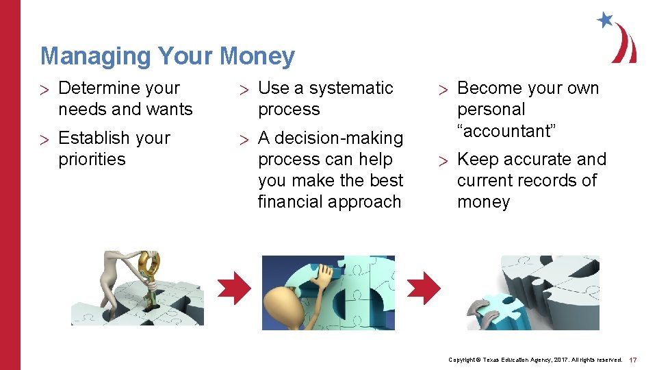 Managing Your Money > Determine your needs and wants > Use a systematic process