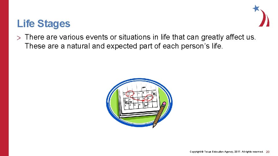 Life Stages > There are various events or situations in life that can greatly