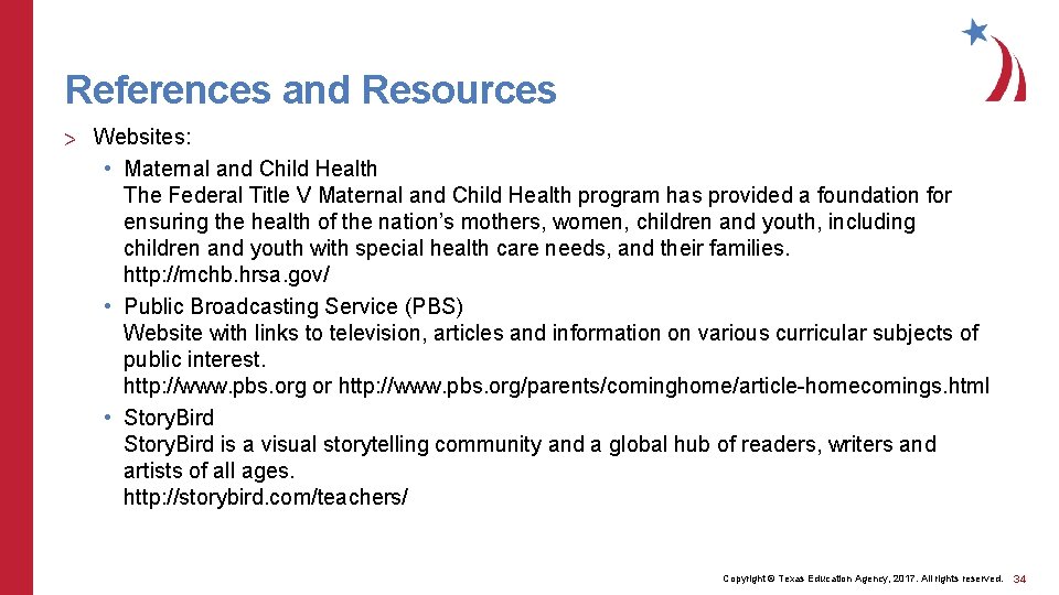 References and Resources > Websites: • Maternal and Child Health The Federal Title V