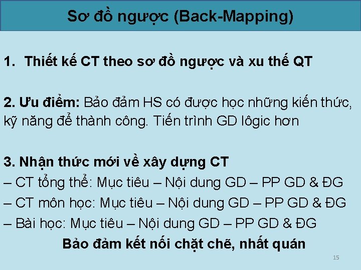 Sơ đồ ngược (Back-Mapping) 1. Thiết kế CT theo sơ đồ ngược và xu