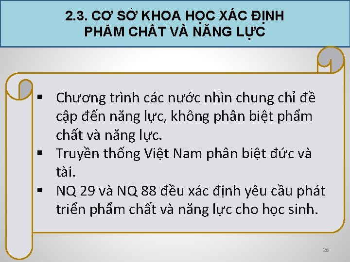 2. 3. CƠ SỞ KHOA HỌC XÁC ĐỊNH PHẨM CHẤT VÀ NĂNG LỰC §