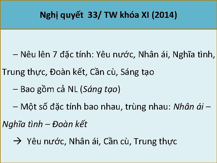 Nghị quyết 33/ TW khóa XI (2014) – Nêu lên 7 đặc tính: Yêu