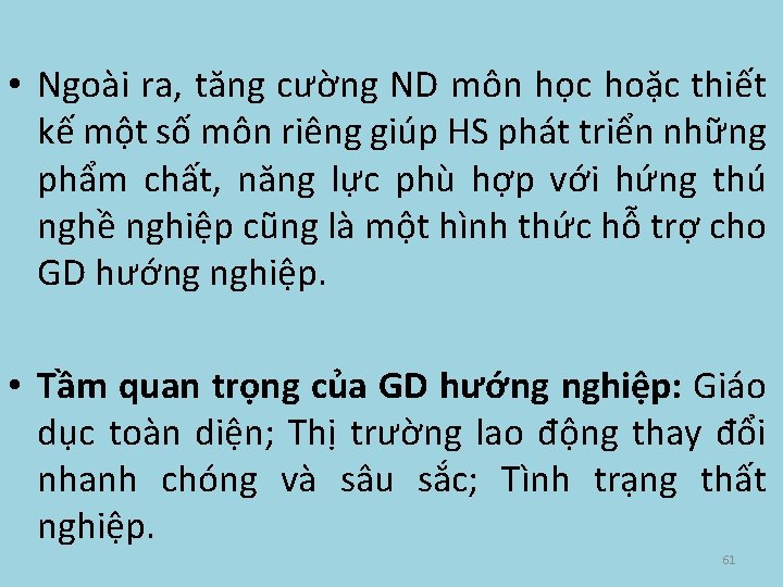 • Ngoài ra, tăng cường ND môn học hoặc thiết kế một số