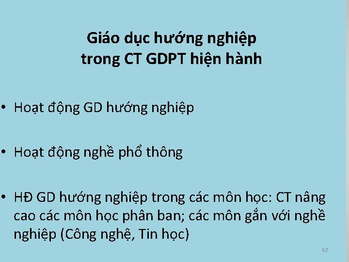 Giáo dục hướng nghiệp trong CT GDPT hiện hành • Hoạt động GD hướng