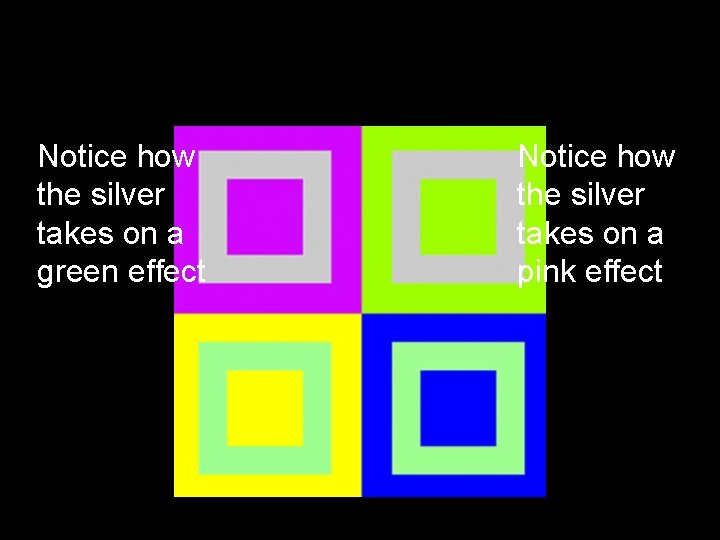 Notice how the silver takes on a green effect Notice how the silver takes