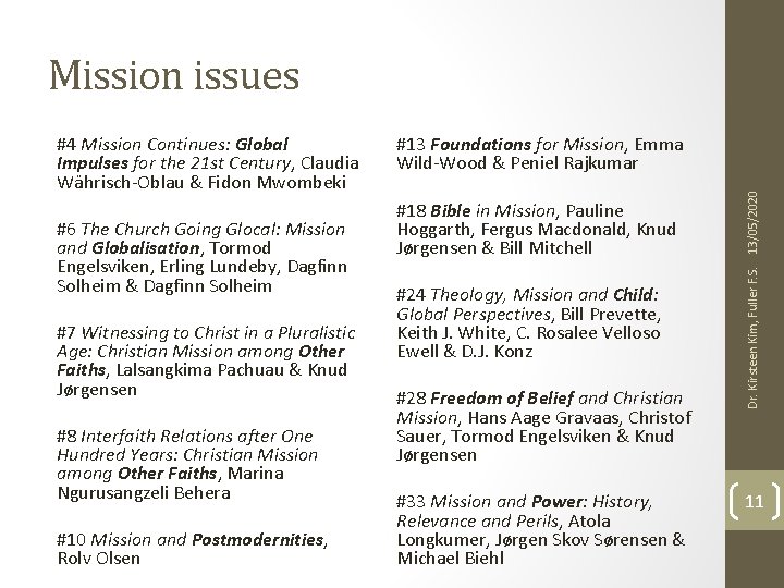 Mission issues #6 The Church Going Glocal: Mission and Globalisation, Tormod Engelsviken, Erling Lundeby,