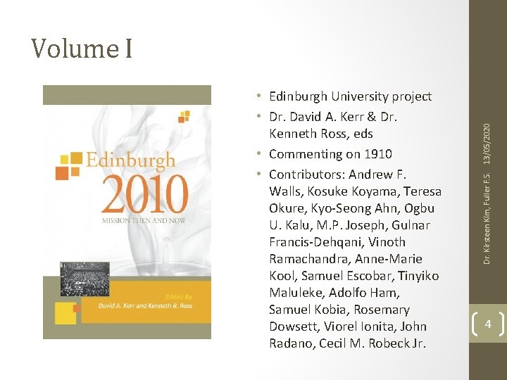  • Edinburgh University project • Dr. David A. Kerr & Dr. Kenneth Ross,