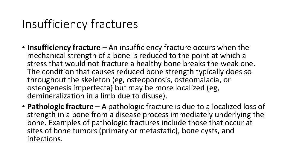 Insufficiency fractures • Insufficiency fracture – An insufficiency fracture occurs when the mechanical strength Insufficiency fractures • Insufficiency fracture – An insufficiency fracture occurs when the mechanical strength