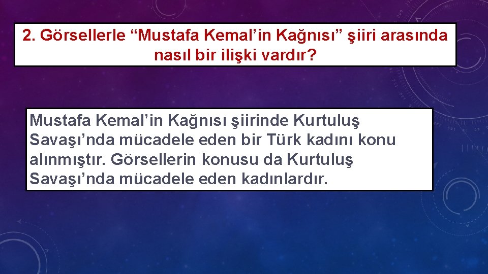 2. Görsellerle “Mustafa Kemal’in Kağnısı” şiiri arasında nasıl bir ilişki vardır? Mustafa Kemal’in Kağnısı