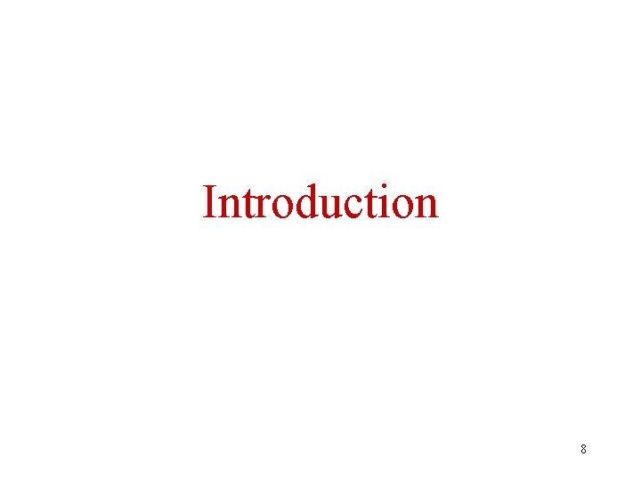 Introduction 8 